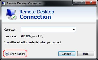 Configuring a Remote Desktop Connection in Windows 1. Launch the Remote Desktop Connection. Click the Show Options button to view extra features. 2.