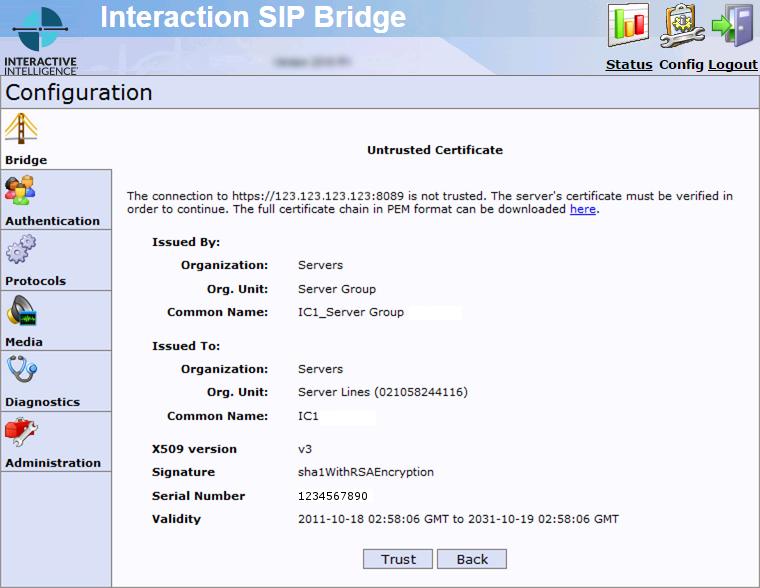 14. Select the Connect button. Interaction SIP Bridge displays the Untrusted Certificate page. 15. Select the Trust button.