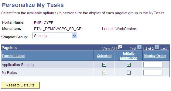 Using PeopleSoft Application Pages Chapter 4 Personalize page Pagelet Group Select the tab (group) for which you want to set your preferences.