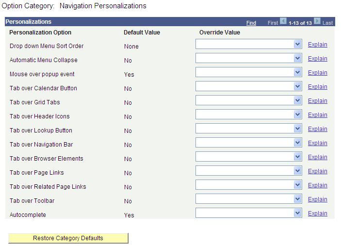 Chapter 2 Setting User Preferences Personalize Navigation Personalizations Select to access personalizations that enable you to tab over certain unused fields on a page.