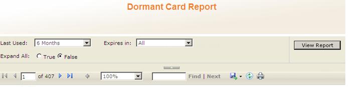 Fill in the following fields to pull a Dormant Card Report: Last Used the selection range for the dormant cards to be