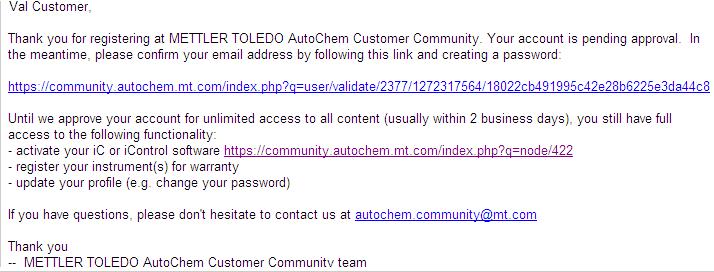 From the METTLER TOLEDO AutoChem Community Web site, click the Create new account link. 2. Enter the required information and accept the terms. 3.