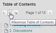 You also have the option to minimize, collapse, or move the Table of Contents. Global Navigation If you wish to track items across multiple courses, you may use the Global Navigation Menu.
