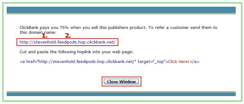 The web address with the red rectangle around it is the address you will use to advertise with, this is called your affiliate hoplink. You will want to save this address.