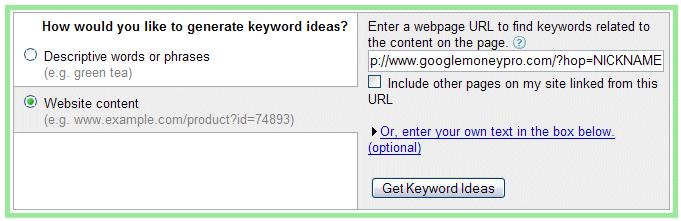 Just click on the button titled Get Keyword Ideas for Google to find keyword related to the