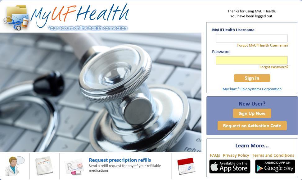 Getting Started: Login MyUFHealth, also referred to as MyChart, is an exciting new way for you to communicate with your University of Florida Health provider and to review information about your