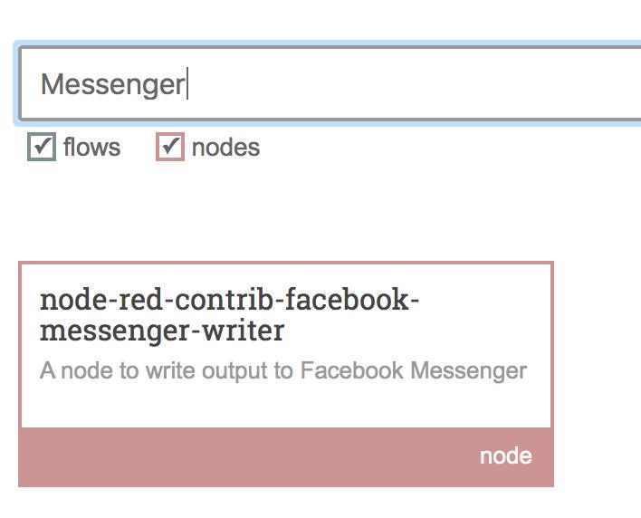Step 4. Create a Node-RED Messenger writer Your Node-RED application can see chats on Facebook Messenger.