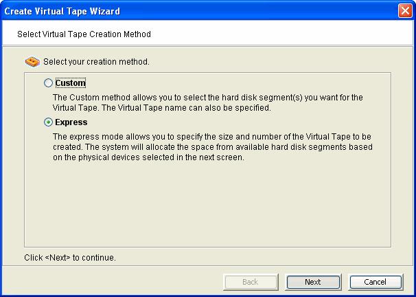 Create virtual tapes You can create virtual tapes in the following two ways: Use the configuration wizard - If you have already configured your system, you can launch the wizard by right-clicking on