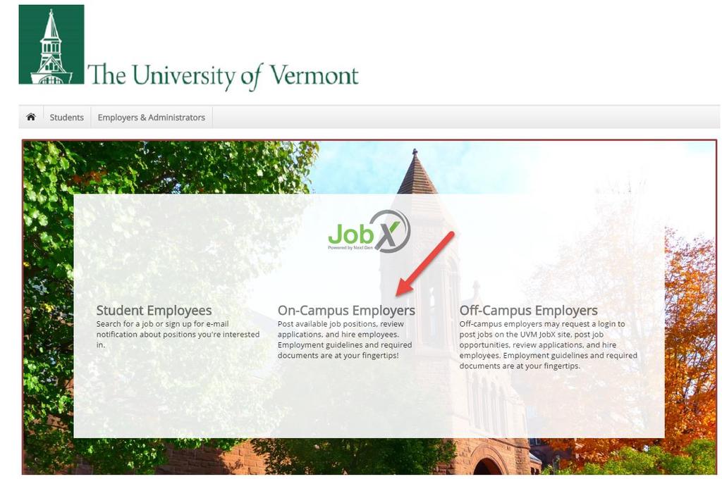 Login to JobX directly (outside of the UVM Portal) Navigate to https://uvm.studentemployment.ngwebsolutions.com/cmx_content.aspx?