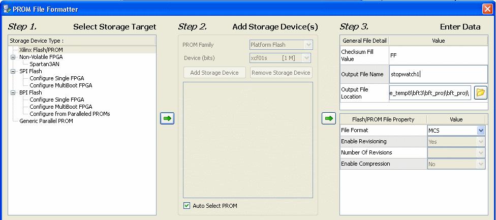 In the PROM File Formatter window, select Xilinx Flash/PROM in the Select Storage Target section. 4. Click the green arrow to activate the next section. 5.