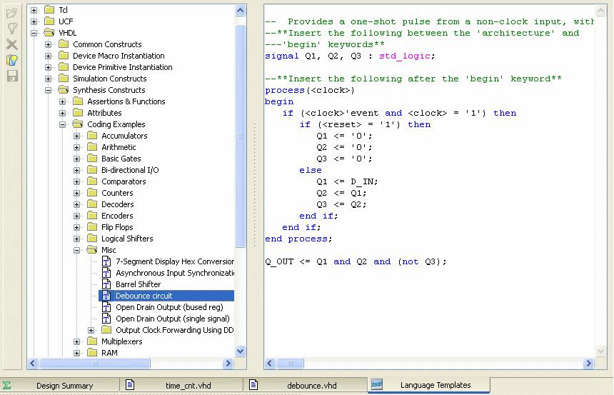 Chapter 4: Schematic-Based Design In the ISE Text Editor, the ports are already declared in the HDL file, and some of the basic file structure is already in place.