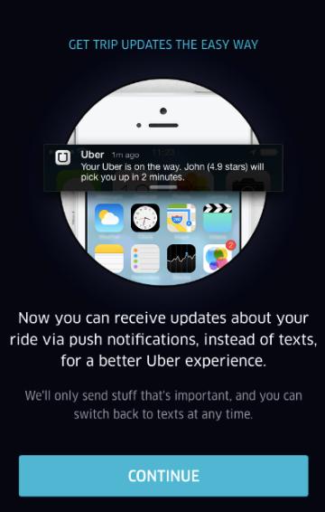 Uber, Inc. promotes push messaging opt-ins by promising the user a better Uber experience and emphasizing the importance of push message content.