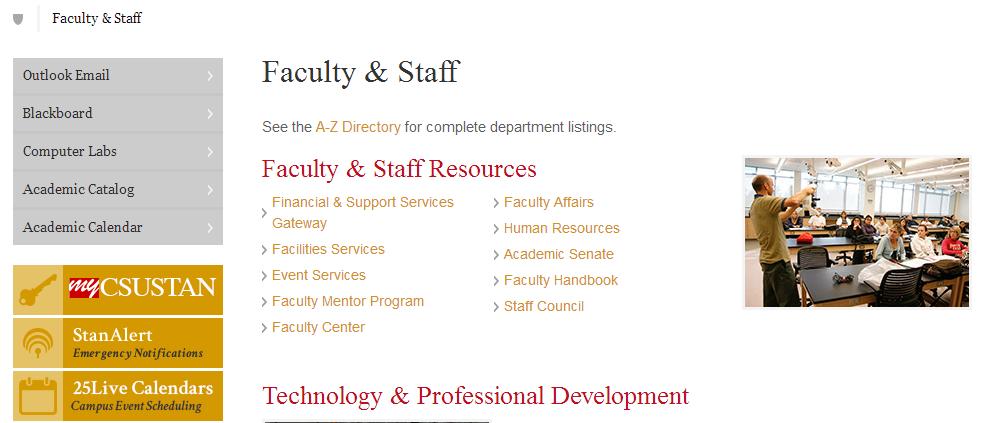 Click on the FACULTY/STAFF link from the main campus webpage. OR 2.