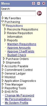 Chapter 2: The PeopleSoft Financials System Expanding the Menus Some menu items have submenus. A right-facing arrow to the left of the text indicates a submenu that is not expanded.