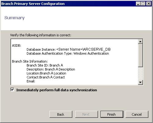 Configure Global Dashboard b. If the name of the Branch Primary Server does not already exist, the branch configuration Summary screen appears.