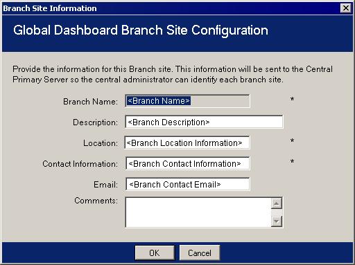 Manually Configure a Branch Site 2. To change your local branch site information, click the Modify button for the branch site. The Branch Site Information dialog opens.