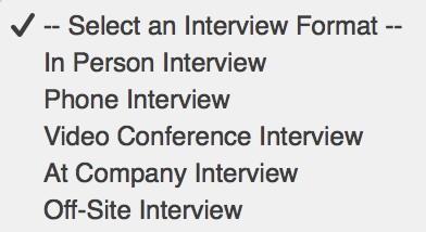 Interview Format: This field allows you to select how you would like to conduct interviews.