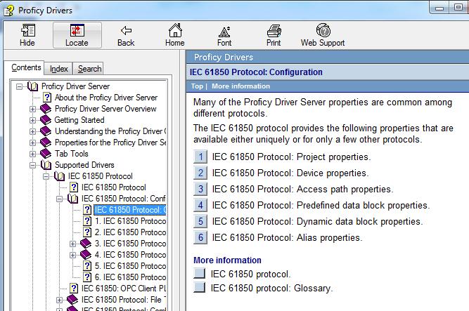 1. In the Proficy Driver Server help, refer to IEC 61850 Protocol under Supported Drivers. 2.