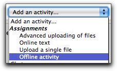 Adding an Activity In the basic Content Management course, teachers may add an offline activity or create a teacher defined glossary. To add an Offline activity: 1.