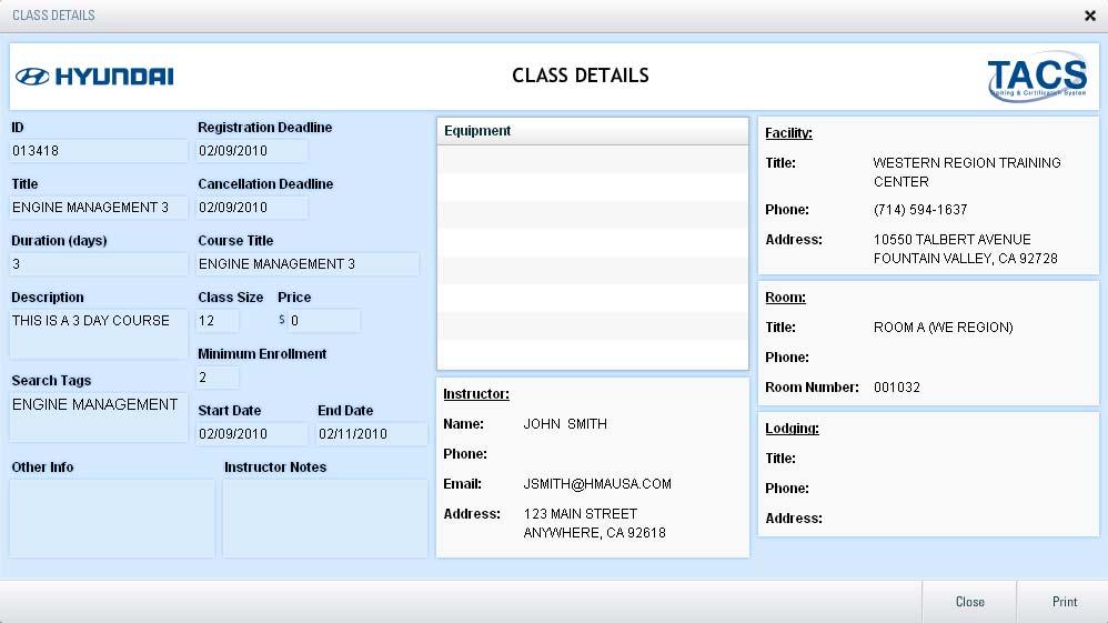 Click on Print to print a list of the class details and its resources. Otherwise click on Close to return to the Course Catalog - Calendar View screen. 14.