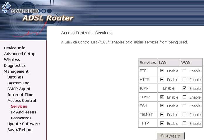 9.5.1 Services The Services option limits or opens the access services over the LAN or WAN.
