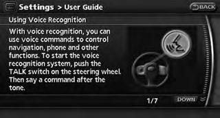 3. Highlight [User Guide] and push 4. Highlight the preferred item and push Available items:. Getting Started: Describes the basics of how to operate the voice recognition system.