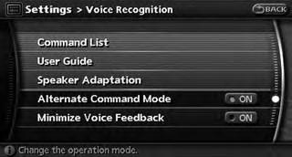 SETTING THE ALTERNATE COMMAND MODE This mode enables the operation of the display, audio and climate control through Voice Recognition.