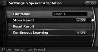 . Continuous Learning: Allows you to have the system learn the voice commands of the user in succession, without selecting commands one by one. 5.