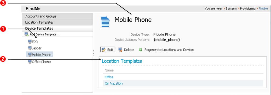 Reference Explorer view (location templates) Device Templates pane Assigned Groups pane Details area Use the explorer view in the Location Templates container to select a location template.