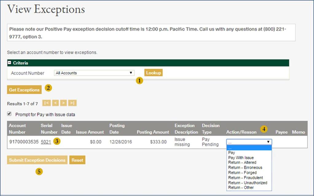 Exceptions Making a Decision 1. Select the account or leave under All Accounts to review exceptions under those particular accounts. 2. Click Get Exceptions. 3.