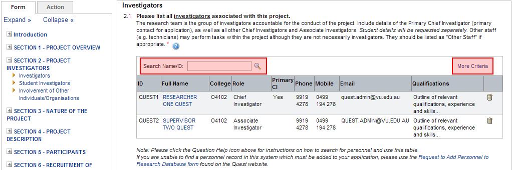 Add and edit investigators You are required to record the details of all investigators and students associated with your project in Questions 2.1. and 2.2.b. respectively.