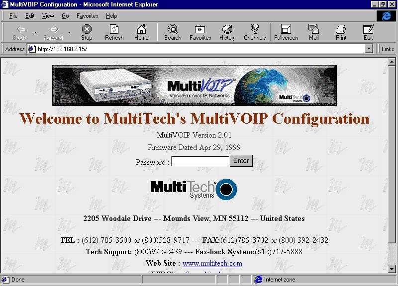 MultiVOIP 200 User Guide WEB Management The MultiVOIP can be accessed, via a standard Web browser, from anywhere on the connected Internet.