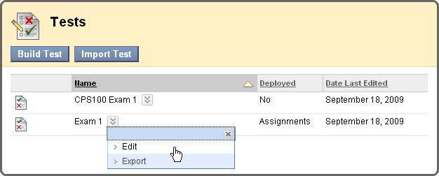 3. Find the exam in which external content is desired. Click on the Action Menu button, followed by Edit. NOTE: If the exam has already been deployed, a warning message may appear.
