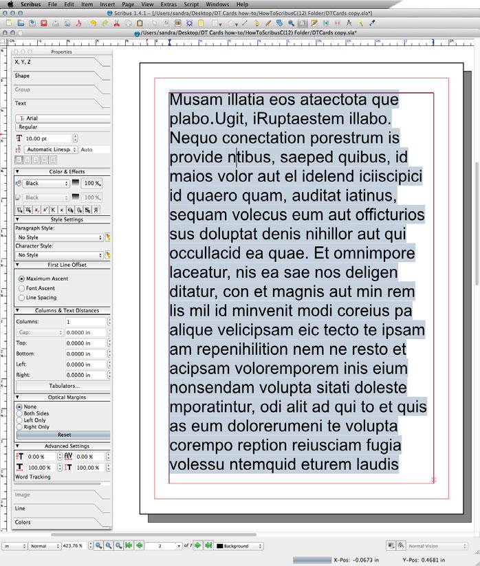 Formatting Text with Scribus Expand the Text menu in the Properties Window.