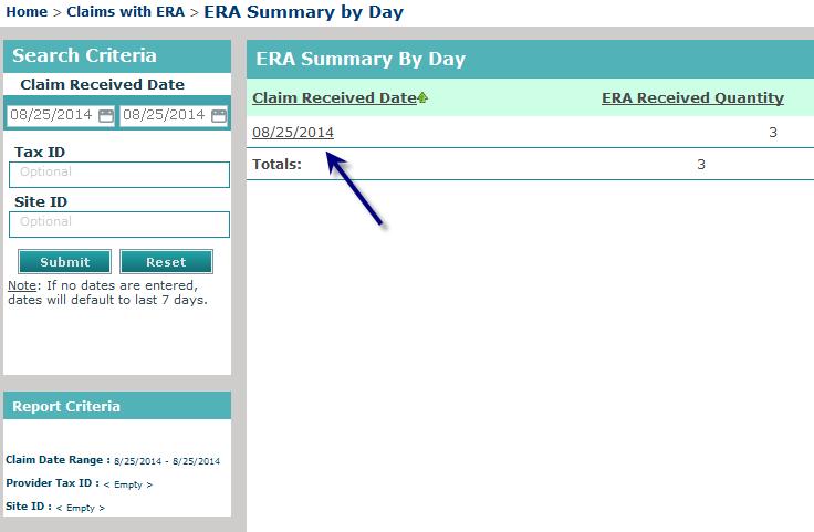 7.4.7 Claims with ERA Search Access this search by selecting Payments > Claims with ERA. Use this search to locate claims that have ERAs for a specified date or date range.