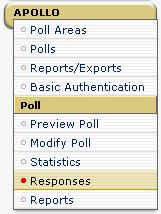 You can then select the buttons for Responses, Statistics, Search or Reports (more details on this soon).