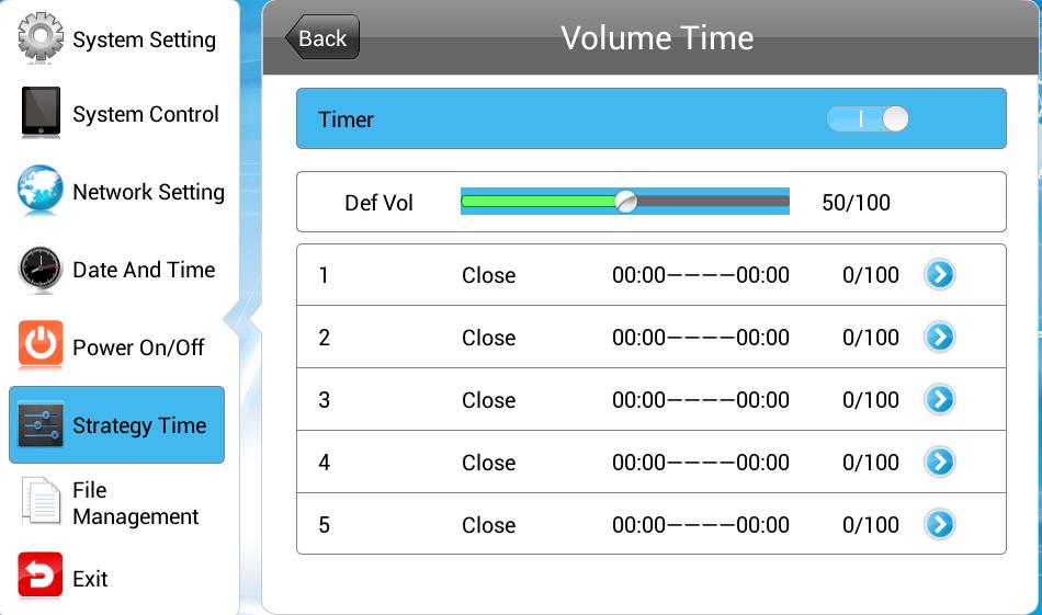 1.7.6 Timer Strategy This feature allows you to schedule your screen to play at different volumes at different times of the day and switch to different AV inputs at different times of the day.