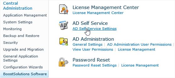 1 Enter ADSS Settings Page On the Central Administration page, click AD Self Service Settings under BoostSolutions Software.