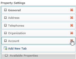 Note The properties under the tab will not be deleted with the deletion of the tab; you can find these properties under Available