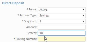 c. I want to put a percentage of each check into a separate account. i. This option requires two separate bank accounts. One for the percentage to be deposited into and one for the remaining amount.