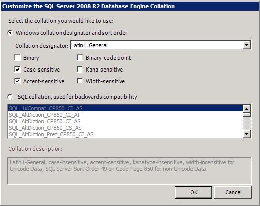 Server Collation On the Server Configuration > Collation tab, the collation must be set to Latin1_General_CS_AS. This must be set at the instance level.