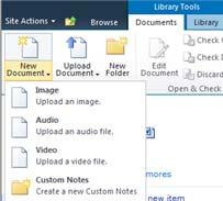 10. Maneuver to the document library and from Library Tools -> Document under New Document will now be the Custom Notes