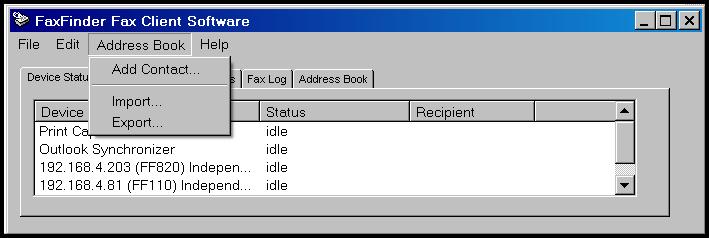 Chapter 2: FaxFinder Client Software Configuration FaxFinder Fax Client Software Menu Command Definitions Command Name Values Description Address Book menu commands Add Contact -- Brings up the New