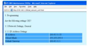 26 setting for Panasonic IP gateway card was also carried out in the client annex with different IP address. Figure 10, below illustrate how IP address is assign to the device. Figure 10: IP Assign 4.