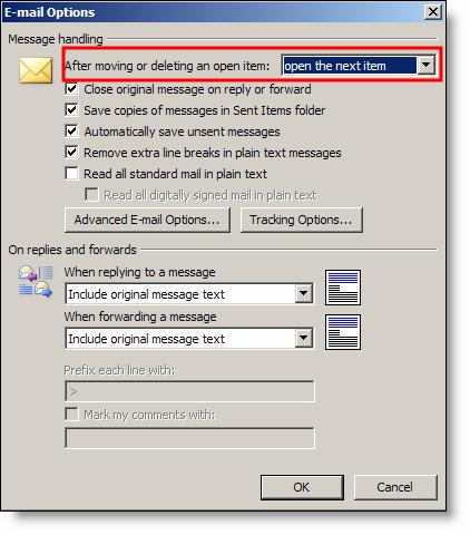 Email Options 9) Optional: After moving or deleting an open item: Choose the