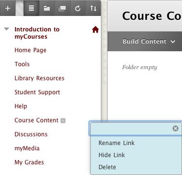 Editing Course Menu Items Course menu items can be renamed, hidden, or