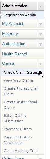Check Claim Status The Check Claim Status feature allows you to check the status and to view detailed information of your submitted claims.
