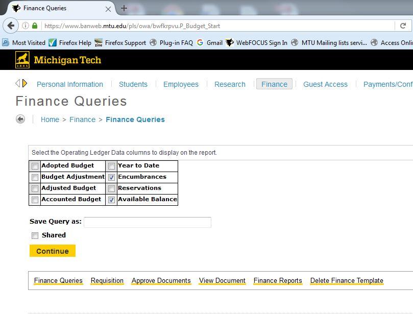 Finance Queries Budget Status by Account Click on Finance Queries.