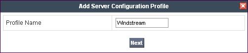 2 Server Configuration - Windstream To add a Server Configuration Profile for Windstream navigate to UC-Sec Control