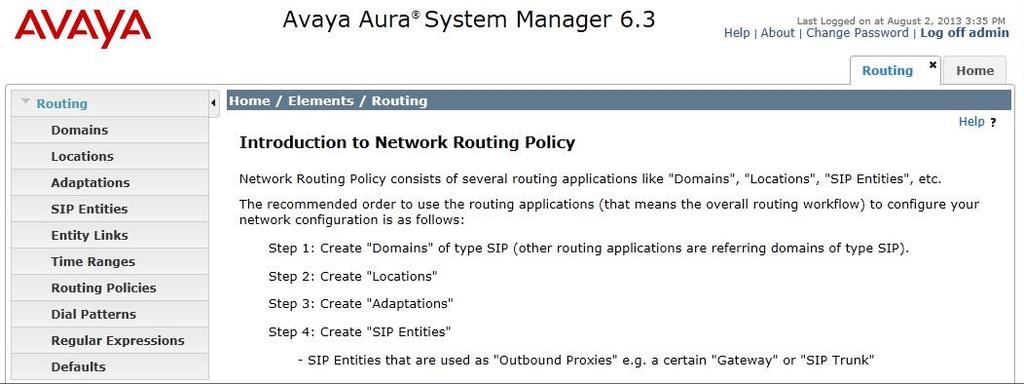 Most of the configuration items are performed in the Routing element. Click on Routing in the Elements column to bring up the Introduction to Network Routing Policy screen.